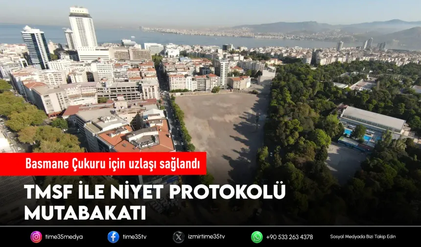 Basmane Çukuru için niyet protokolü meclis gündeminde