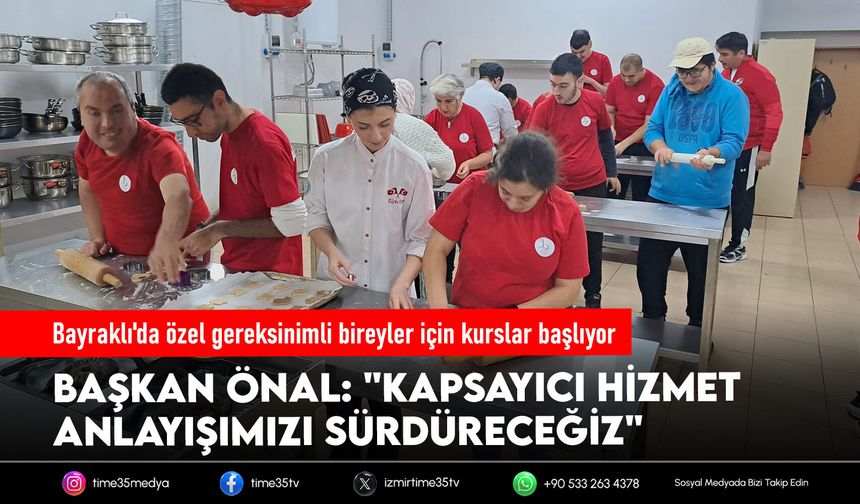Bayraklı'da özel gereksinimli bireyler için kurslar başlıyor