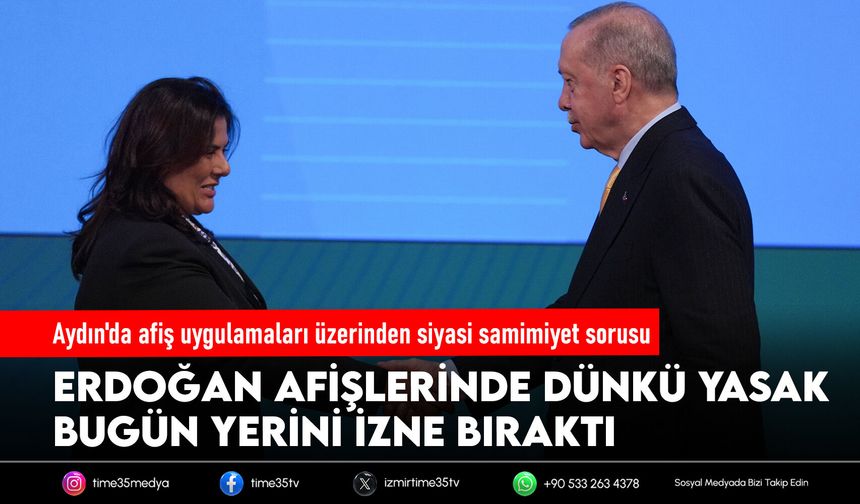 Aydın'da afiş uygulamaları üzerinden siyasi samimiyet sorusu