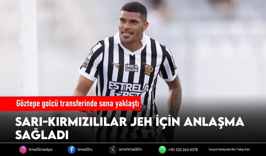 Göztepe, Jeh transferinde sona yaklaştı