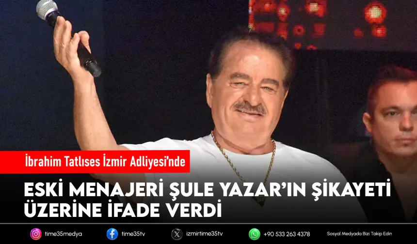 İbrahim Tatlıses, İzmir'de ifade verdi