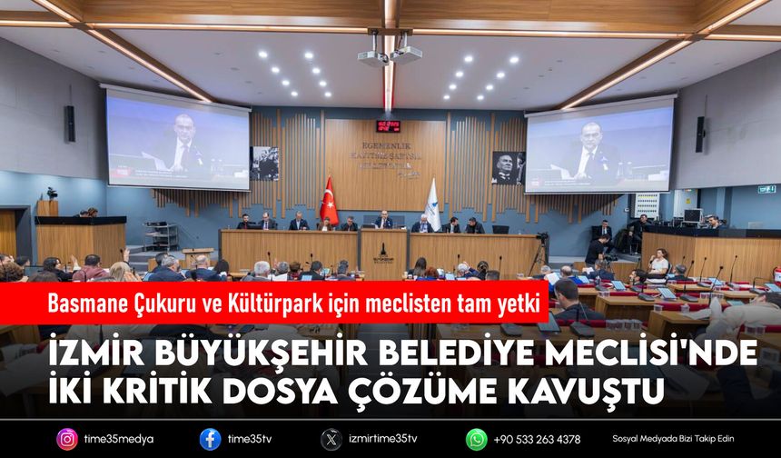 Basmane Çukuru ve Kültürpark için meclisten tam yetki