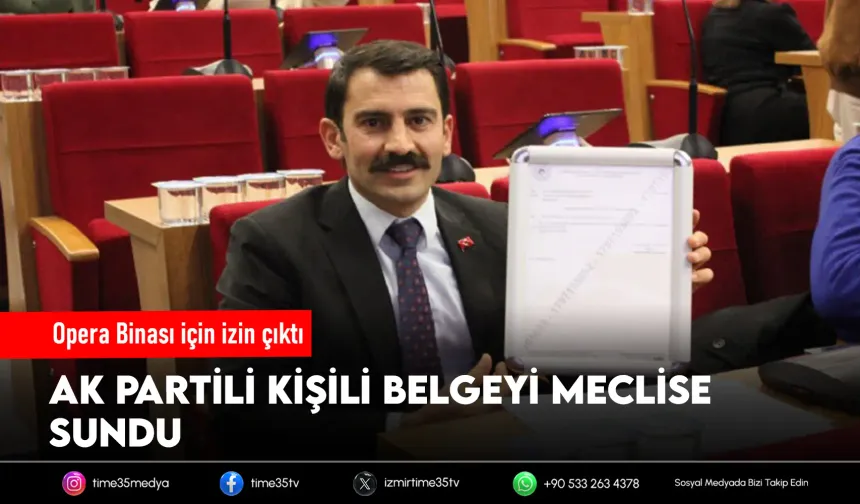Opera Binası için izin çıktı: AK Partili Kişili belgeyi meclise sundu
