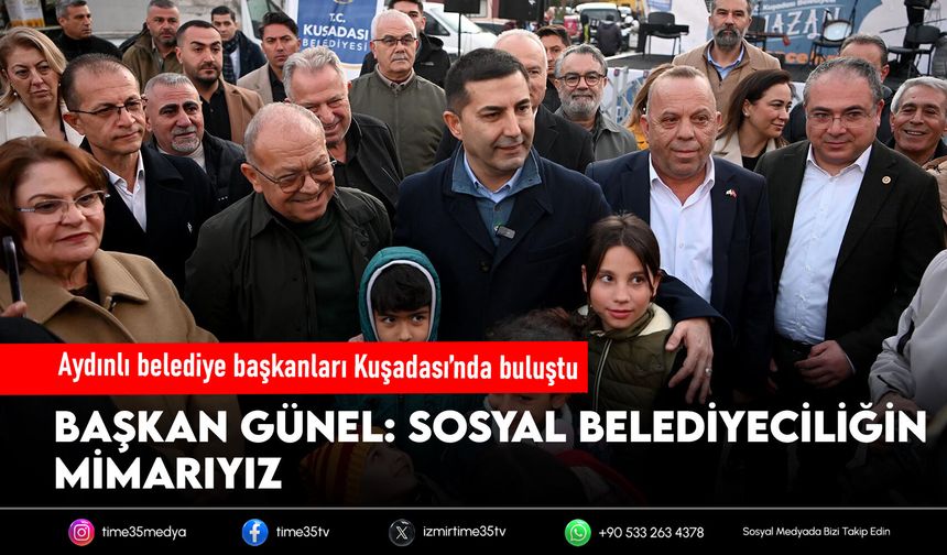 Aydınlı belediye başkanları Kuşadası’nda buluştu