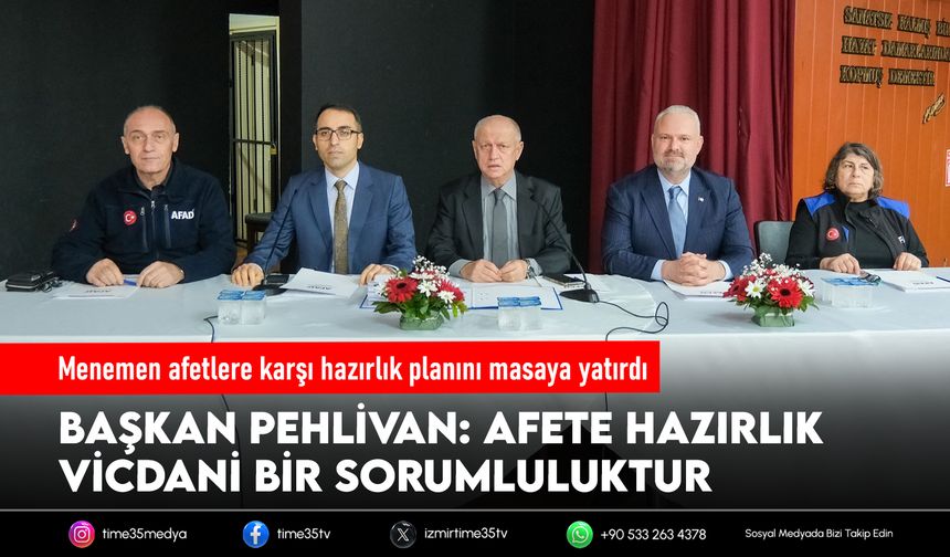 Menemen afetlere karşı hazırlık planını masaya yatırdı
