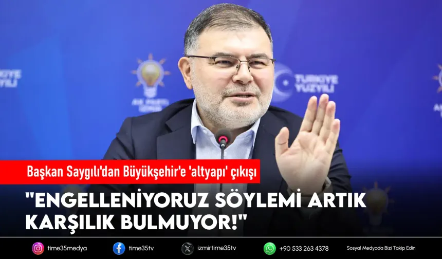 Başkan Saygılı'dan Büyükşehir'e 'altyapı' çıkışı