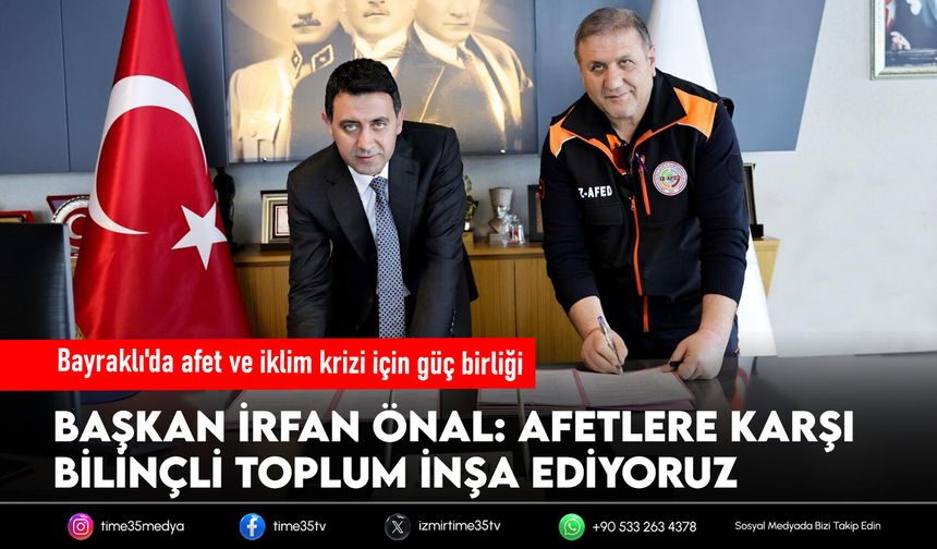 Bayraklı'da afet ve iklim krizi için güç birliği