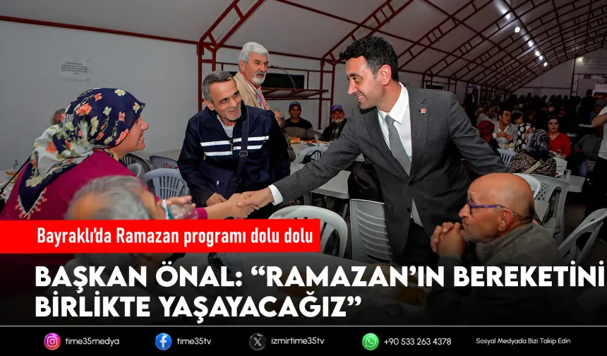 Bayraklı’da Ramazan bereketi sofralara taşınıyor