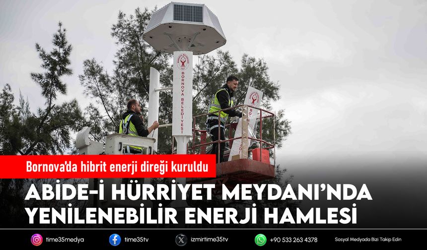 Bornova’da hibrit enerji direği kuruldu