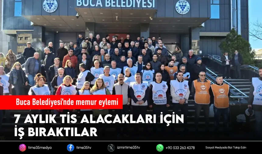 Buca Belediyesi’nde memurlar iş bıraktı