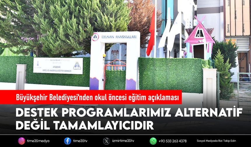 Büyükşehir Belediyesi'nden okul öncesi eğitim açıklaması