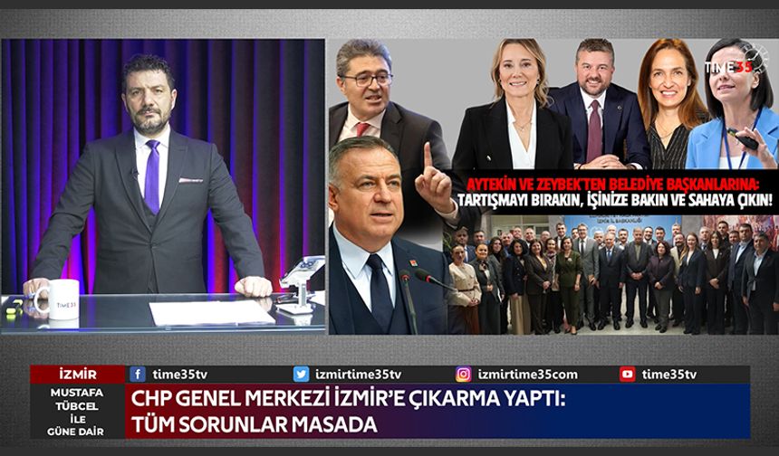 İzmir Alarm Verdi, CHP Genel Merkezi İzmir’e Çıkarma Yaptı