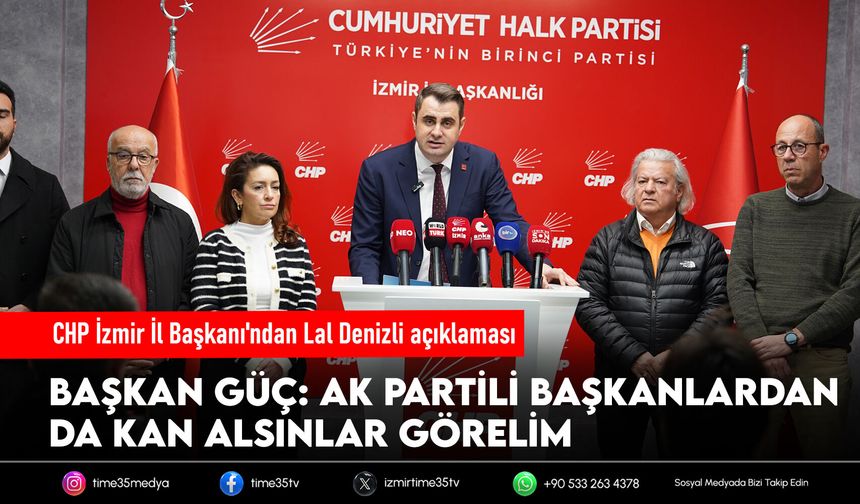 Çağatay Güç’ten Lal Denizli açıklaması: AK Partililerden de kan alsınlar görelim