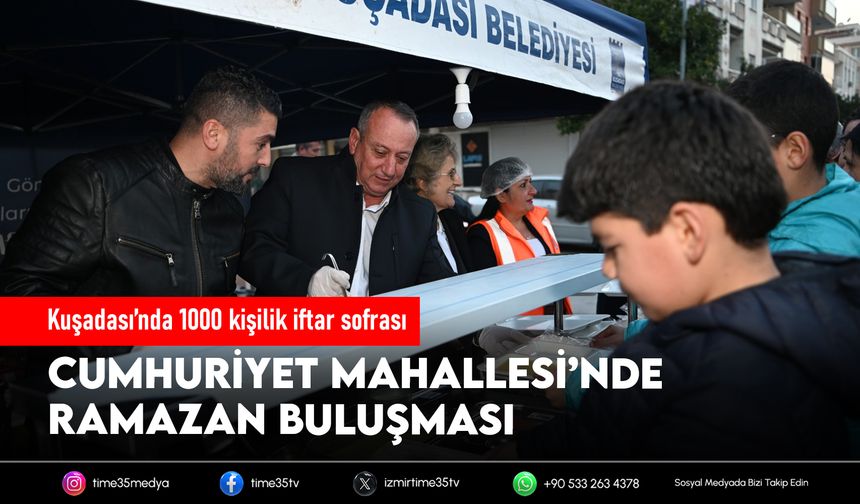 Kuşadası’nda 1000 kişilik iftar sofrası