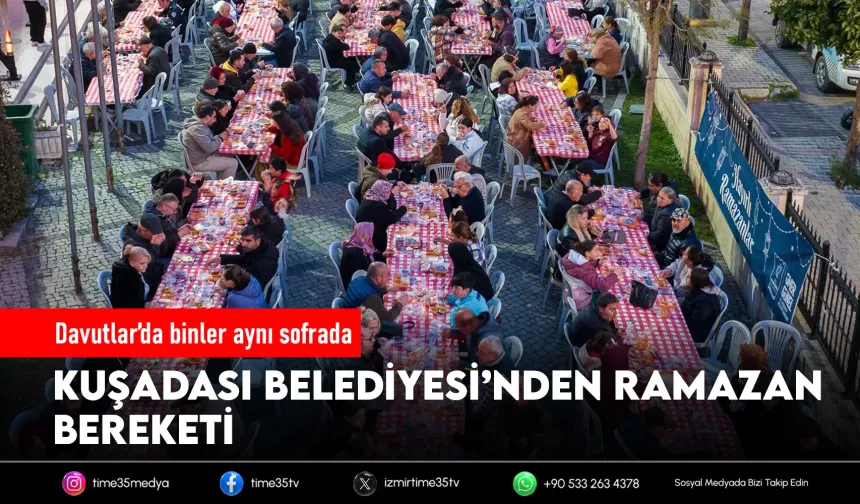 Kuşadası Belediyesi’nden Ramazan’da birlik sofrası