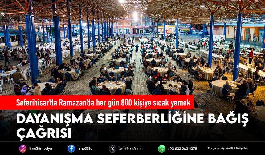 Seferihisar’da Ramazan’da her gün 800 kişiye sıcak yemek