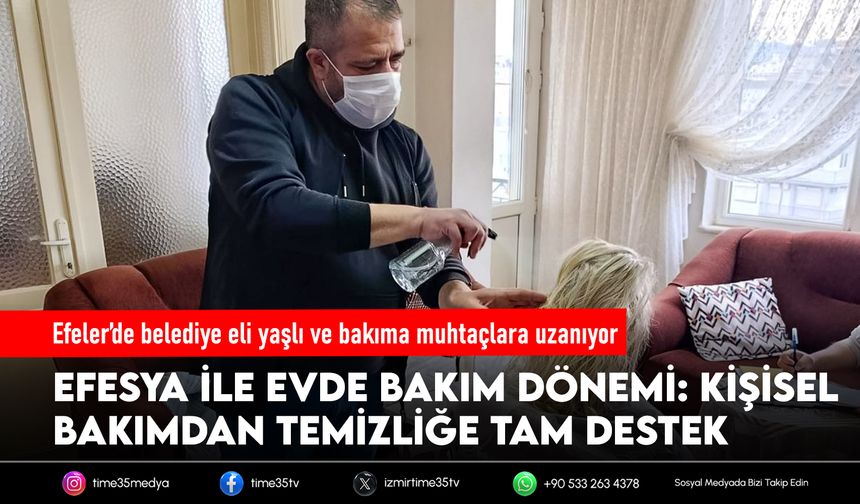 Efeler’de belediye eli yaşlı ve bakıma muhtaçlara uzanıyor