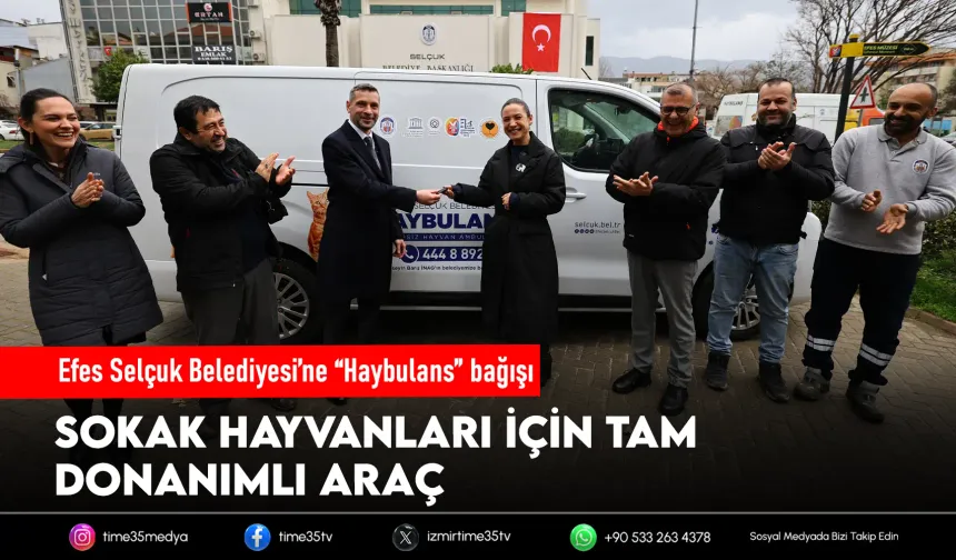 Efes Selçuk Belediyesi’ne hayvan ambulansı bağışı