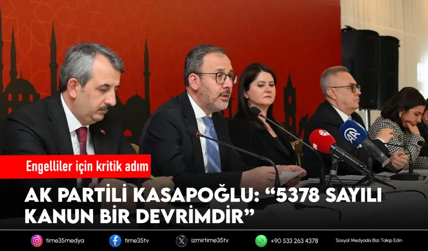 Kasapoğlu: 2005 yılı engellilik alanında bir milattır