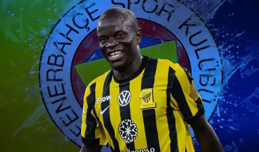 Fenerbahçe, N’Golo Kante’yi kadrosuna kattı