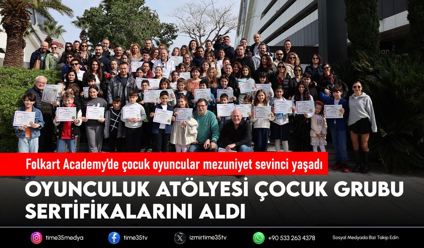 Folkart Academy’de çocuk oyuncular mezuniyet sevinci yaşadı