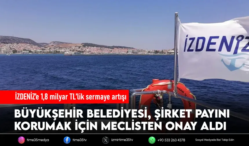 Büyükşehir’den İZDENİZ’e 1,8 milyar TL’lik dev kaynak!