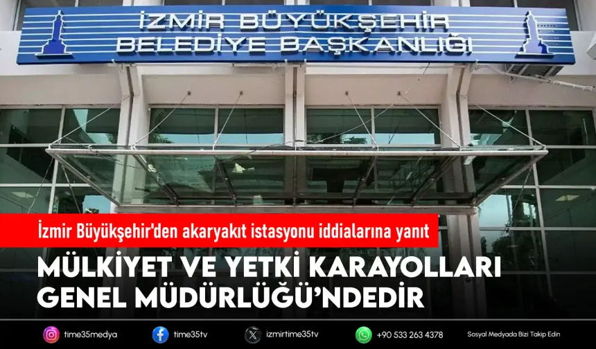 İzmir Büyükşehir'den akaryakıt istasyonu iddialarına yanıt