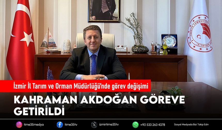 İzmir İl Tarım ve Orman Müdürlüğü’nde görev değişimi