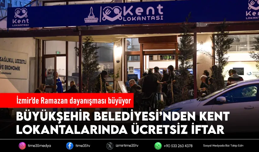 Büyükşehir’in Kent Lokantaları’nda iftar ücretsiz