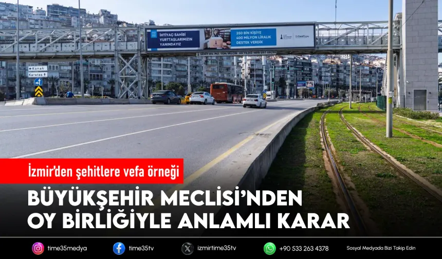 İzmir’de şehitlerin isimleri üstgeçitlerde yaşayacak