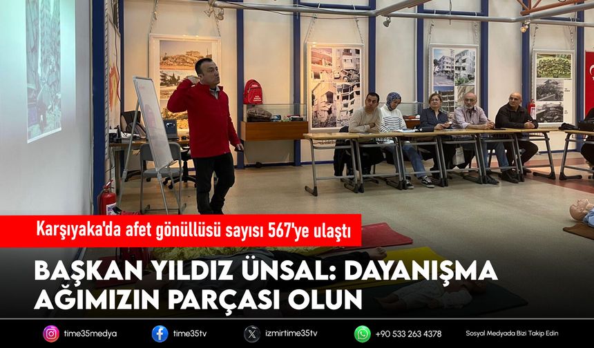 Karşıyaka'da afet gönüllüsü sayısı 567'ye ulaştı