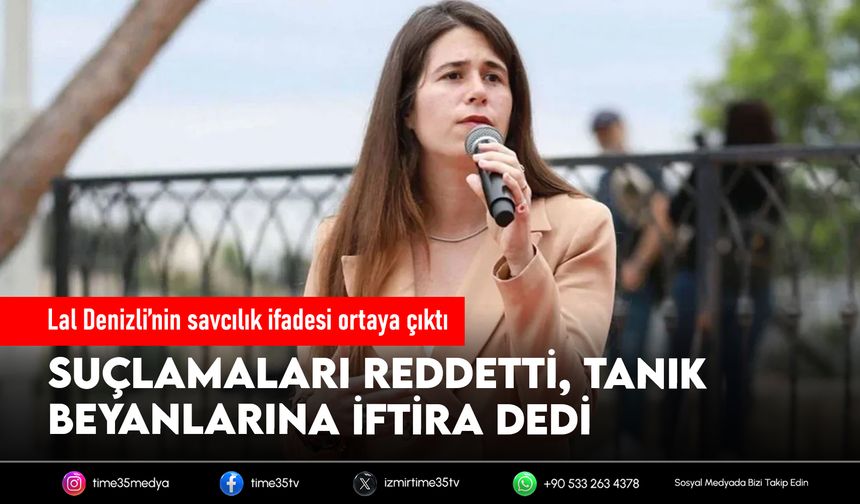 Lal Denizli’nin savcılık ifadesi ortaya çıktı