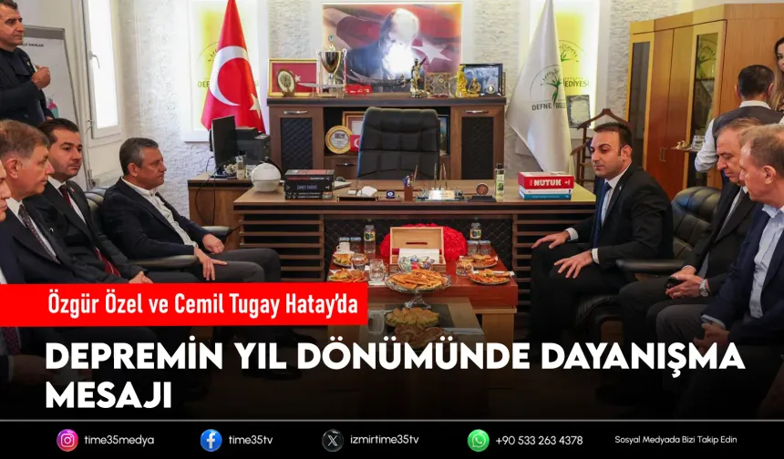 Özel ile Tugay’dan deprem bölgesine anma ziyareti