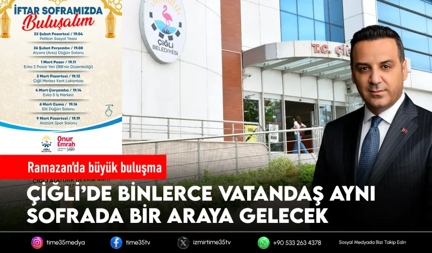 Çiğli’de Ramazan’ın bereketi sofralarda buluşuyor