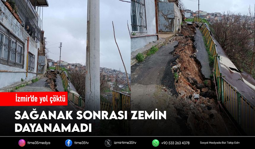 İzmir’de sağanak sonrası yol çöktü