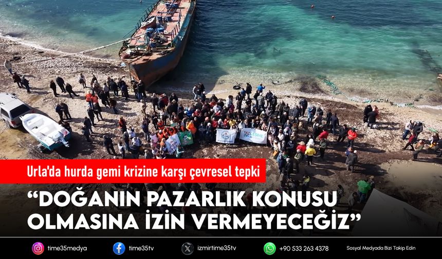 Urla'da hurda gemi krizine karşı çevresel tepki