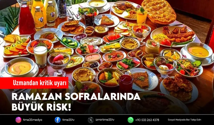 Sofrayı erken kuran dikkat! Gıda zehirlenmesi riski