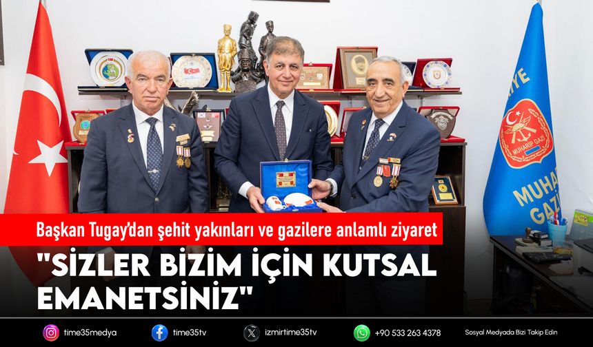 Başkan Tugay’dan şehit yakınları ve gazilere anlamlı ziyaret