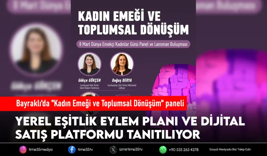 Bayraklı'da "Kadın Emeği ve Toplumsal Dönüşüm" paneli