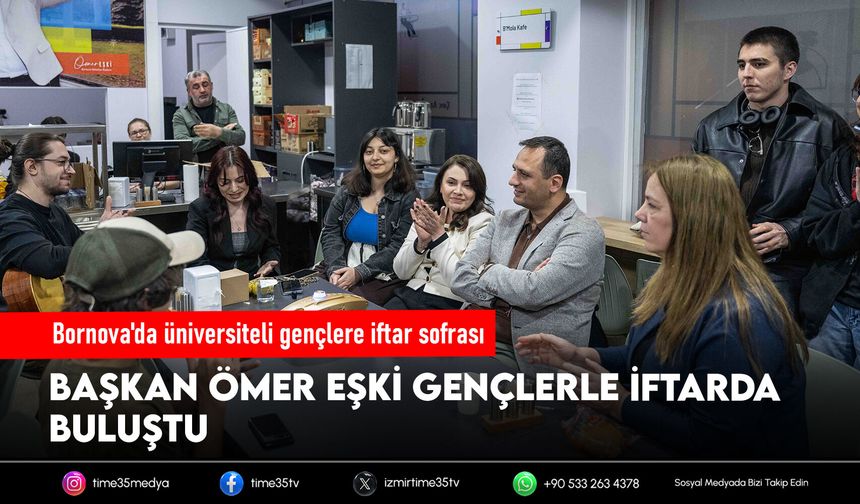 Bornova'da üniversiteli gençlere iftar sofrası