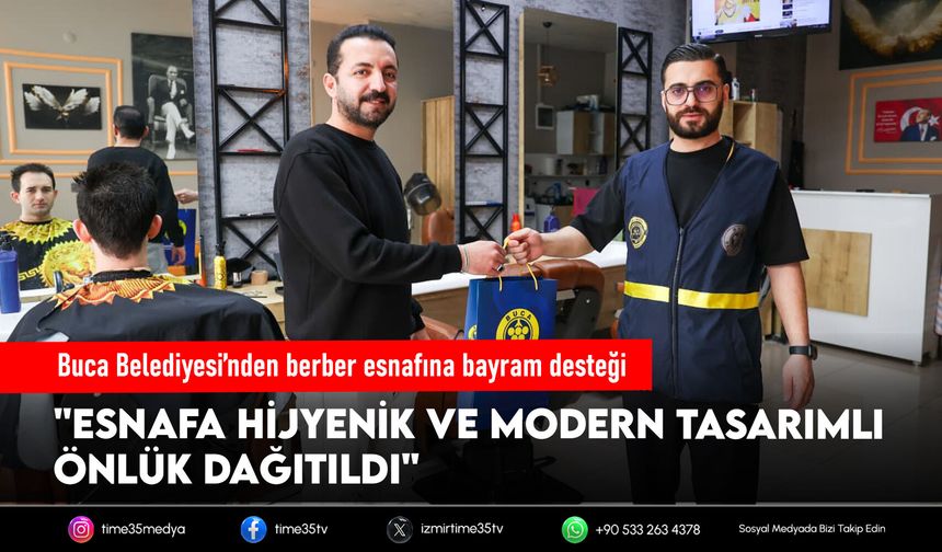 Buca Belediyesi’nden berber esnafına bayram desteği