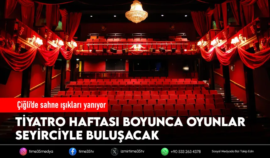 Çiğli Belediyesi’nden tiyatro dolu hafta