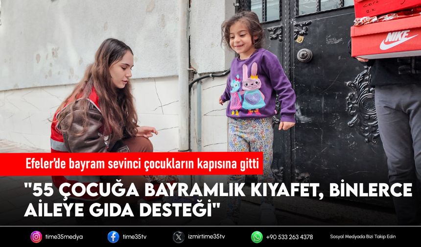Efeler’de bayram sevinci çocukların kapısına gitti
