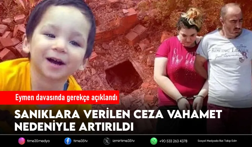 Eymen davasında 8’er yıl cezanın gerekçesi açıklandı