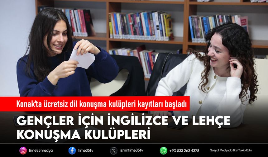 Konak'ta ücretsiz dil konuşma kulüpleri kayıtları başladı