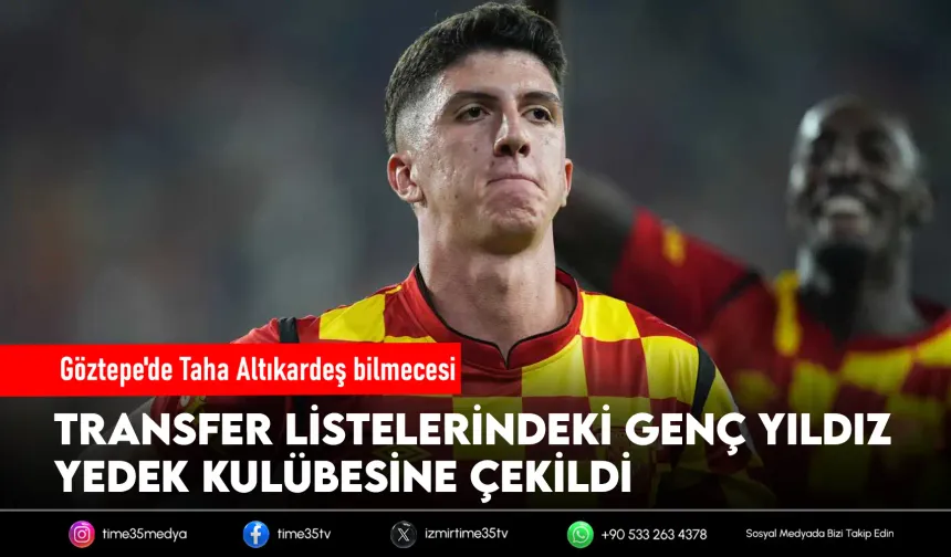 Göztepe'de Taha kulübeye çekildi