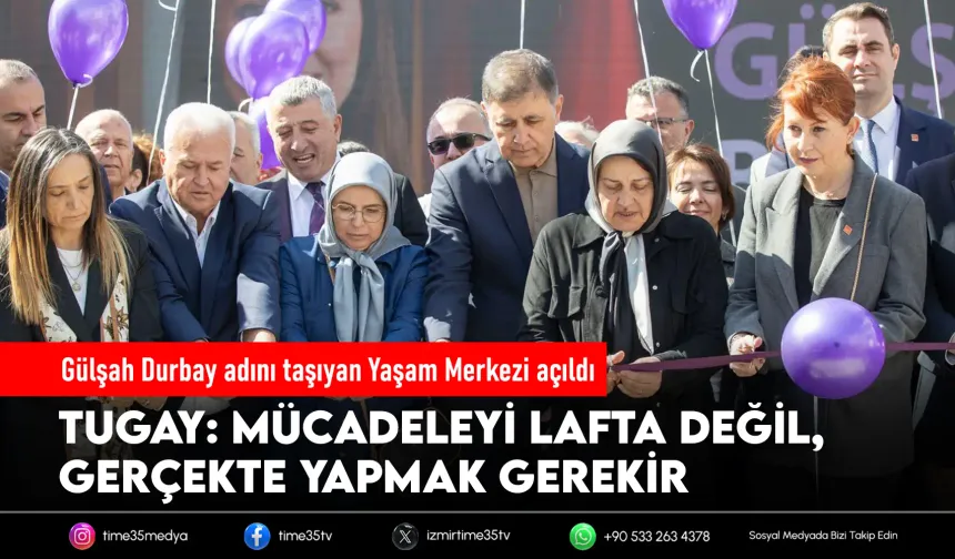 Gülşah Durbay adını taşıyan Yaşam Merkezi açıldı
