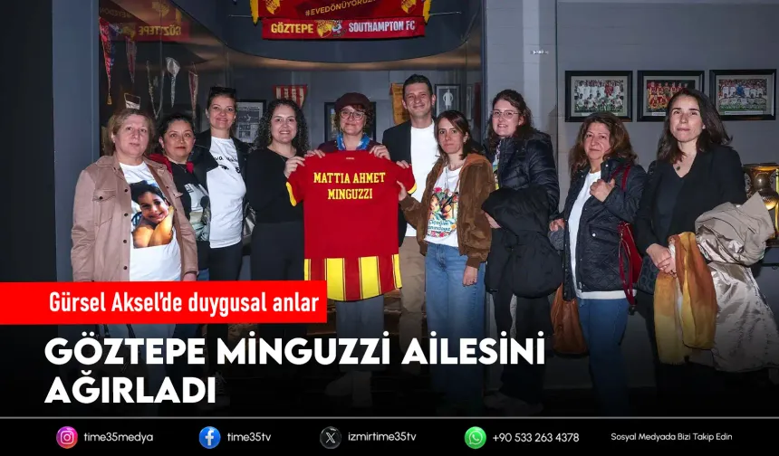 Göztepe’den anlamlı vefa: Minguzzi ailesi ağırladı