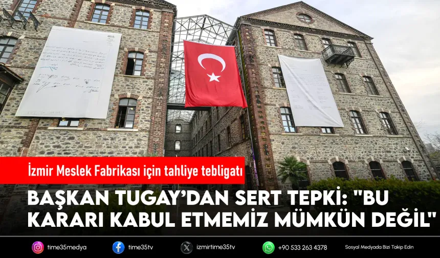 İzmir Meslek Fabrikası için tahliye tebligatı
