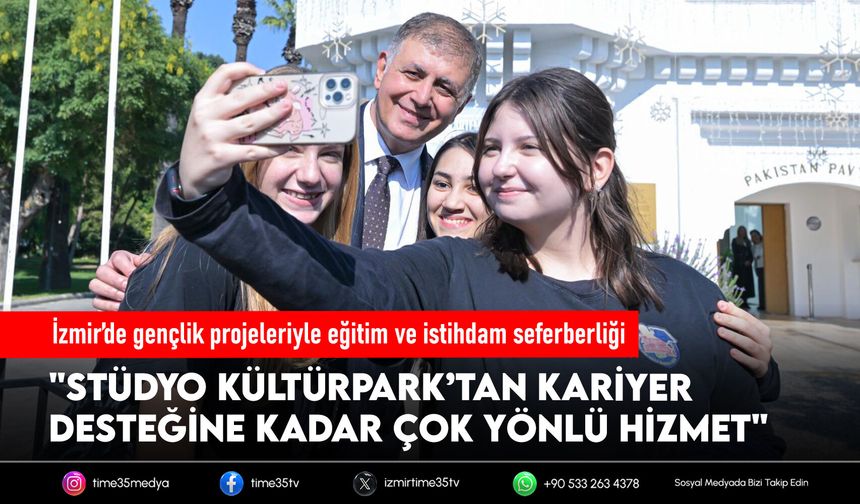 İzmir’de gençlik projeleriyle eğitim ve istihdam seferberliği